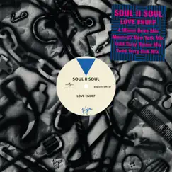 Love Enuff - EP by Soul II Soul album reviews, ratings, credits