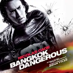 Bangkok Dangerous (Original Motion Picture Soundtrack) by Brian Tyler album reviews, ratings, credits