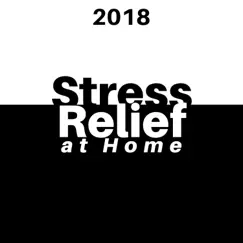 Stress Relief at Home by No Stress School album reviews, ratings, credits