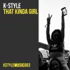 That Kinda Girl - Single album lyrics, reviews, download