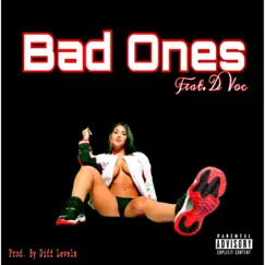 Bad Ones (feat. D Voc) Song Lyrics