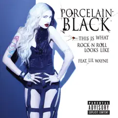 This Is What Rock n Roll Looks Like (feat. Lil Wayne) - Single by Porcelain Black album reviews, ratings, credits