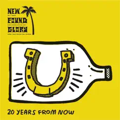 20 Years From Now - Single by New Found Glory album reviews, ratings, credits