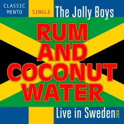 Rum and Coconut Water (Live in Sweden) - Single by The Jolly Boys album reviews, ratings, credits