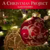 A Christmas Project - EP album lyrics, reviews, download