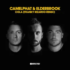 Cola (Franky Rizardo Remix) - Single by CamelPhat & Elderbrook album reviews, ratings, credits