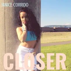 Closer - EP by Janice Corrido album reviews, ratings, credits