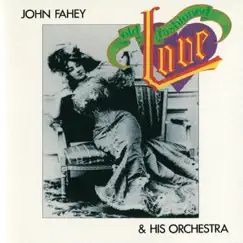 Old Fashioned Love by John Fahey album reviews, ratings, credits