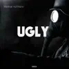 Ugly - Single album lyrics, reviews, download