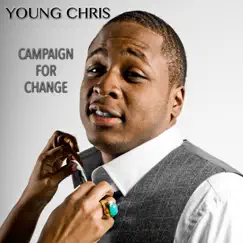 Campaign for Change by Young Chris album reviews, ratings, credits