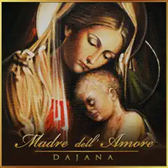 Madre Dell' Amore by Dajana album reviews, ratings, credits