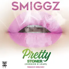 Pretty Stoner (Cookies & Lean) - Single by Smiggz & Hidrolic West album reviews, ratings, credits