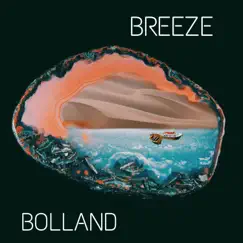 Breeze - Single by Bolland album reviews, ratings, credits