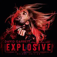 Explosive (Deluxe) by David Garrett, Royal Philharmonic Orchestra & Franck van der Heijden album reviews, ratings, credits