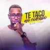 Te Taco no Colchão - Single album lyrics, reviews, download