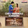 Cheli Varamulu Kurisenu (From "Bilalpur Police Station") - Single album lyrics, reviews, download