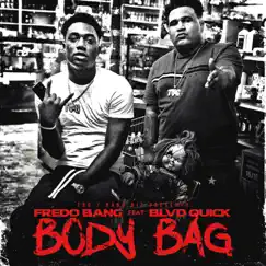 Body Bag (feat. Blvd Quick) Song Lyrics
