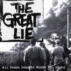 All Roads Lead to Where You Stand - EP by The Great Lie album reviews, ratings, credits