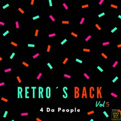 Retro's Back, Vol. 5 by 4 Da People & Miguel Matoz album reviews, ratings, credits