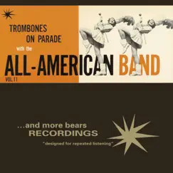 Trombones on Parade, Vol. 11 by All American Band album reviews, ratings, credits