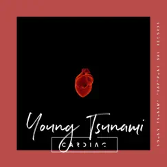Cardiac - Single by Young Tsunami album reviews, ratings, credits