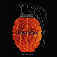 Use Your Brain by Clawfinger album reviews, ratings, credits