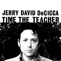 Time the Teacher by Jerry David DeCicca album reviews, ratings, credits