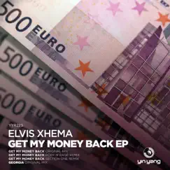 Get My Money Back by Elvis Xhema album reviews, ratings, credits