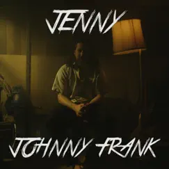 Jenny - Single by Johnny Frank album reviews, ratings, credits
