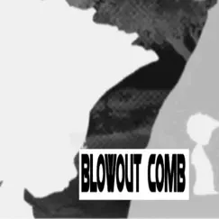 Blowout Comb - Single by Serenade album reviews, ratings, credits