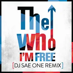I'm Free (DJ Sae One Remix) - Single by The Who album reviews, ratings, credits