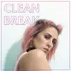Clean Break - Single album lyrics, reviews, download