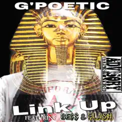 Link Up (feat. Bess & Flash) - Single by G'Poetic album reviews, ratings, credits