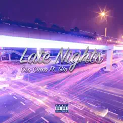 Late Nights (feat. Gio) - Single by Oso Cinco album reviews, ratings, credits