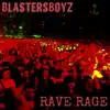 Rave Rage - Single album lyrics, reviews, download