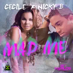 Mad Me - Single by Ce'Cile & Nicky B album reviews, ratings, credits
