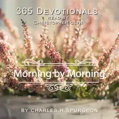 February Morning by Morning - by Charles H. Spurgeon. by Christopher Glyn album reviews, ratings, credits
