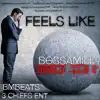 Feels Like - Single album lyrics, reviews, download