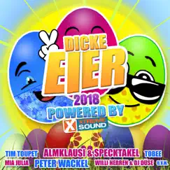 Dicke Eier 2018 powered by Xtreme Sound by Various Artists album reviews, ratings, credits