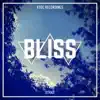 Bliss - Single album lyrics, reviews, download
