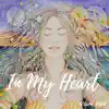 In My Heart album lyrics, reviews, download