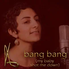 Bang Bang (My Baby Shot Me Down) [feat. Sherene] Song Lyrics