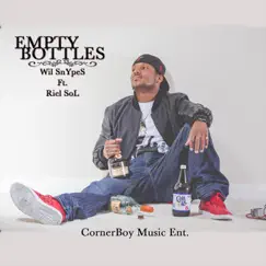 Empty Bottles - Single by Willy Snypes album reviews, ratings, credits