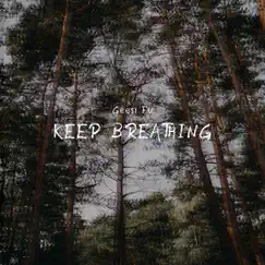 Keep Breathing - Single by Geesi Fu album reviews, ratings, credits