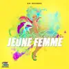 Jeune Femme - Single album lyrics, reviews, download