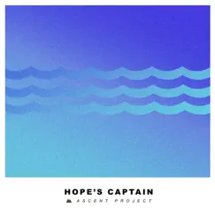 Hope's Captain - Single by Ascent Project album reviews, ratings, credits