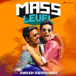 Mass Level: Anirudh Ravichander by Anirudh Ravichander album reviews, ratings, credits