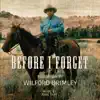 Before I Forget (feat. Ryan Tilby) album lyrics, reviews, download