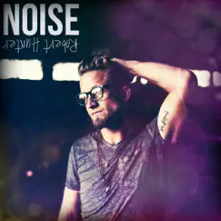 Noise - Single by Robert Hunter album reviews, ratings, credits