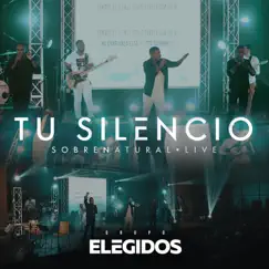 Tu Silencio (En Vivo) - Single by Grupo Elegidos album reviews, ratings, credits